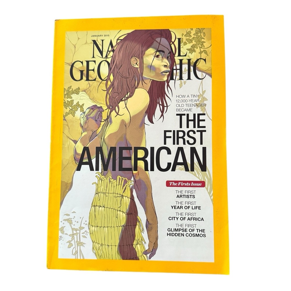 National Geographic Magazine January 2015 The First American - Ths‎ Firsts Issue